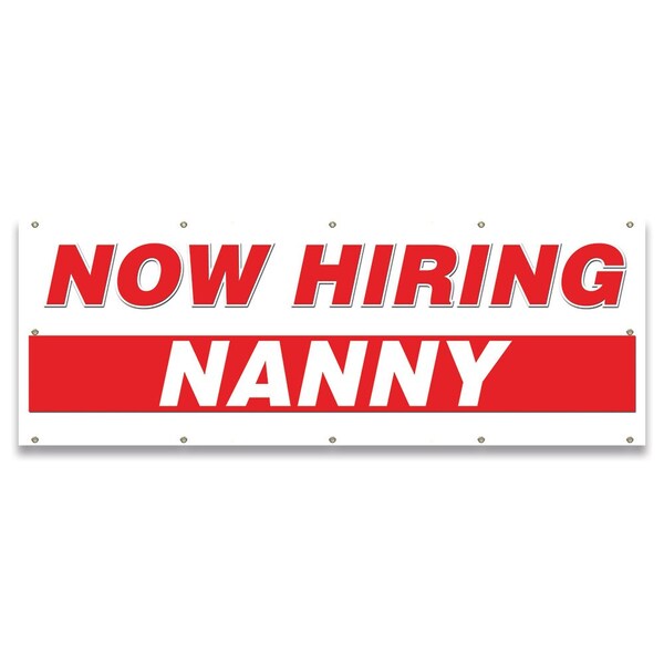Signmission Now Hiring Nanny Banner Apply Inside Accepting Application Single Sided B-120-30280 - main